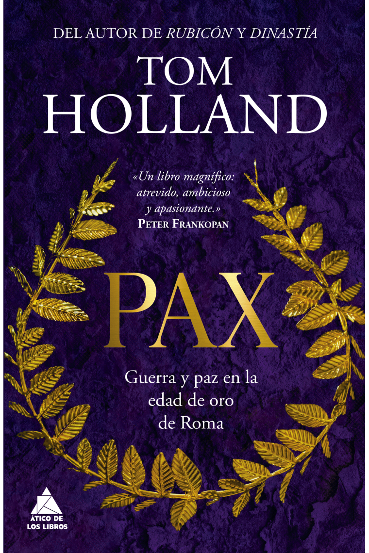 Pax. Guerra y paz en la edad de oro de Roma