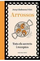 Arrossos. Tots els secrets i receptes