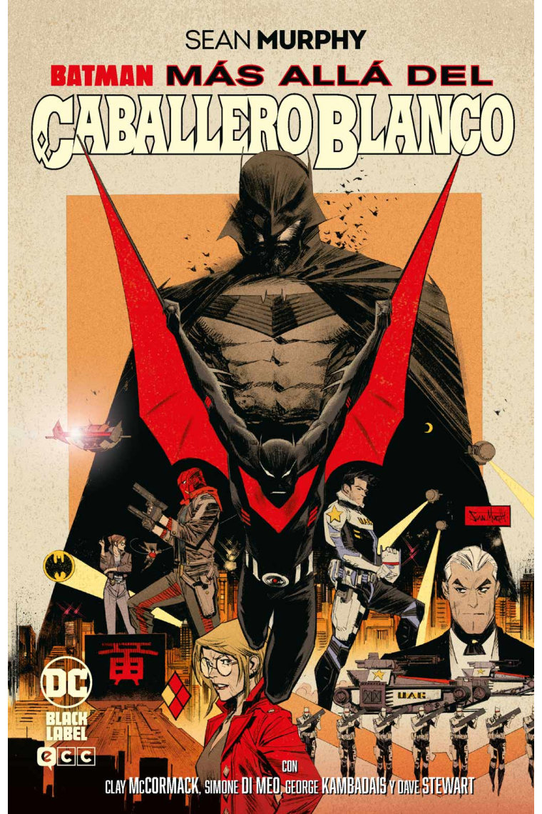 Batman: Más allá del Caballero Blanco (Grandes Novelas Gráficas de Batman)