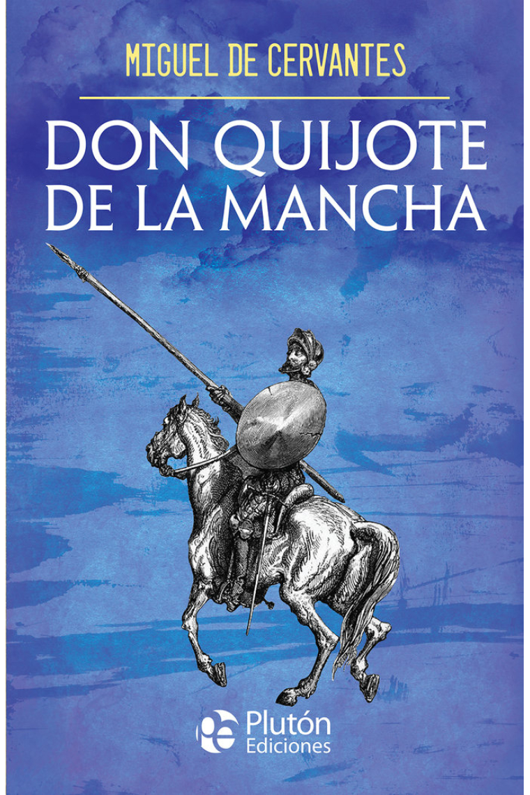 DON QUIJOTE DE LA MANCHA