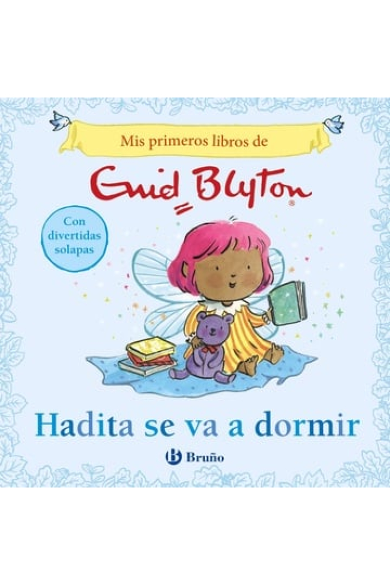 Mis primeros libros de Enid Blyton. Hadita se va a dormir (con solapas)