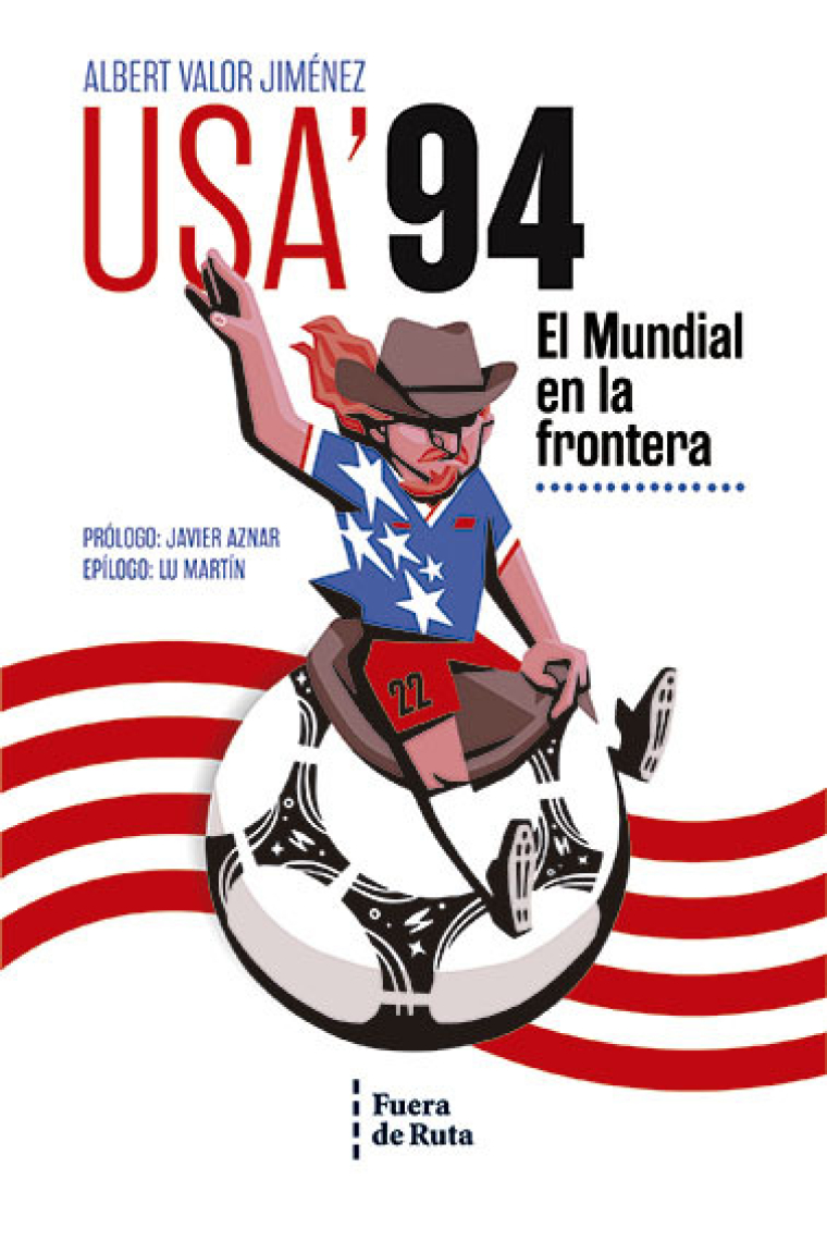 USA'94. El Mundial en la frontera