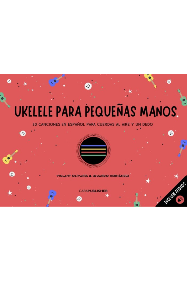 UKELELE PARA PEQUEÑAS MANOS