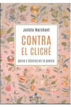 Contra el cliché: genio y técnica en la poesía