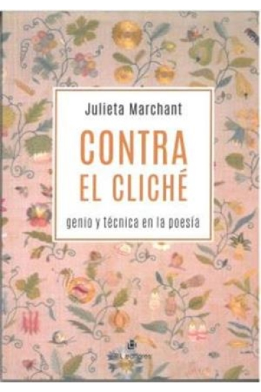 Contra el cliché: genio y técnica en la poesía