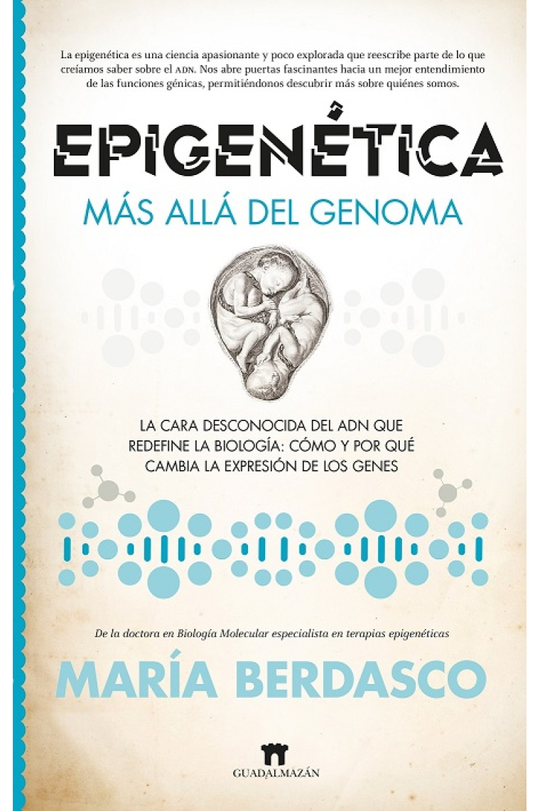 Epigenética. Más allá del genoma