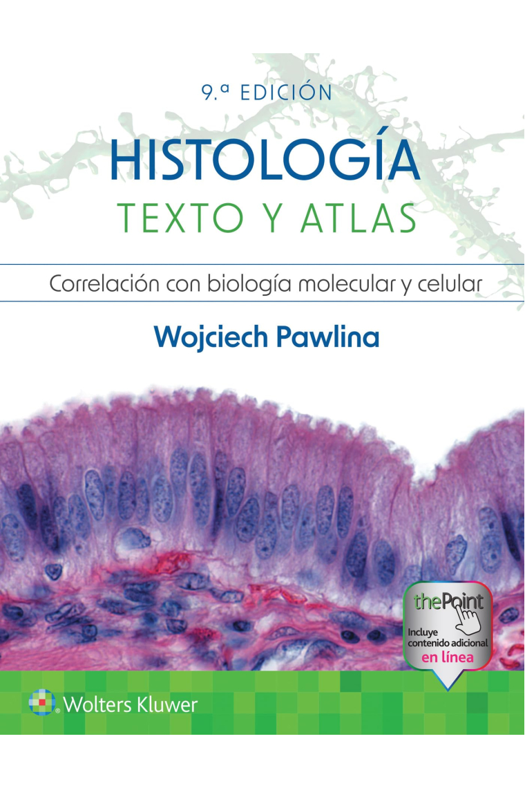 Histología. Texto y atlas