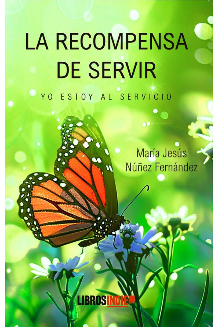 LA RECOMPENSA DE SERVIR