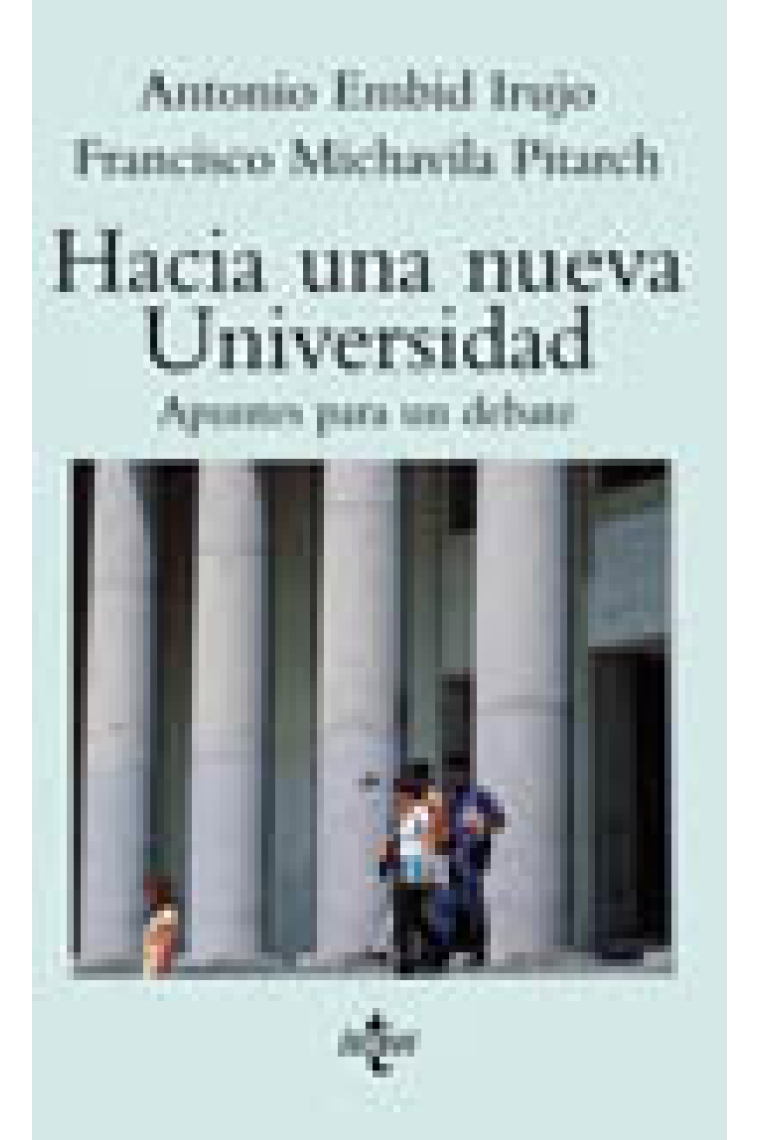 Hacia una nueva universidad.Apuntes para un debate