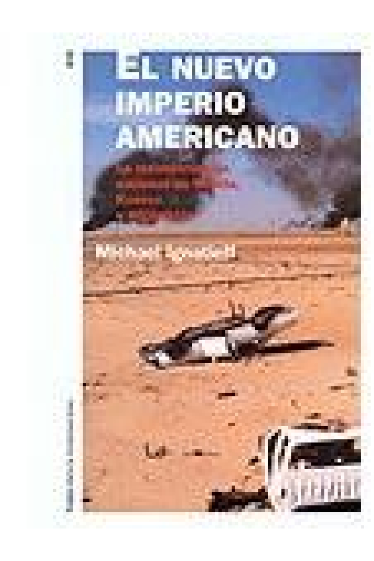 El nuevo imperio americano. La reconstrucción nacional en Bosnia, Kosovo y Afganistán