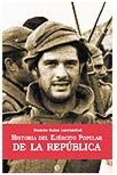 Historia del Ejército Popular de la República (4 vols.)