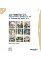 La familia Gil. Empresarios catalanes en la Europa del siglo XIX