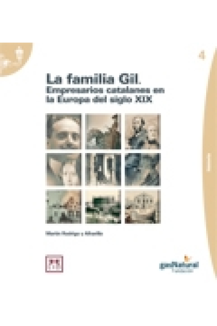 La familia Gil. Empresarios catalanes en la Europa del siglo XIX