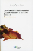 La Crisis financiera internacional y sus efectos sobre la economía española