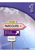 Latitudes 1 PARCOURS A1. Livre + CD audio