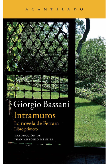 Intramuros (La novela de Ferrara. Libro primero)