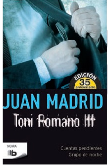 Toni Romano III (Cuentas pendientes. Grupo de noche)