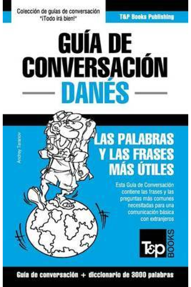 Guía de Conversación Español-Danés y Vocabulario Temático de 3000 Palabras