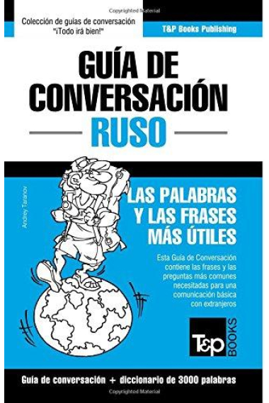 Guía de Conversación Español-Ruso y Vocabulario Temático de 3000 Palabras