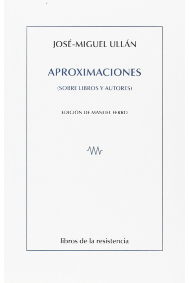 Aproximaciones (sobre libros y autores)