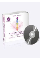 Armonización de los chakras. Despierte al sanador de su interior