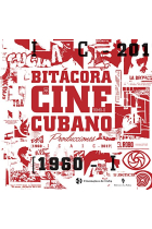 Bitácora del cine cubano. Tomo II