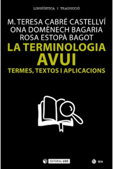 La terminologia avui. Termes, textos i aplicacions