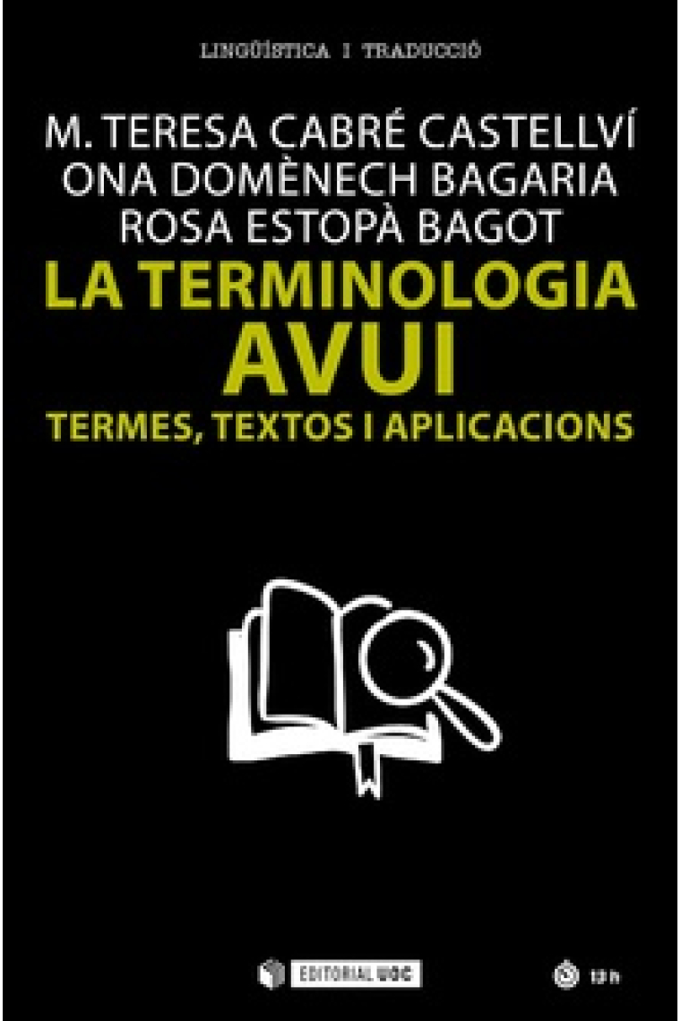 La terminologia avui. Termes, textos i aplicacions