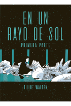 En Un Rayo De Sol (Primera Parte)