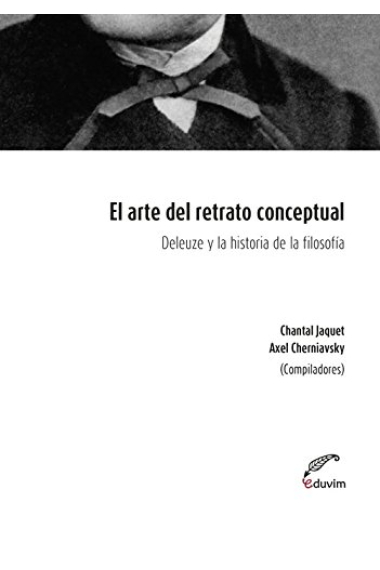 El arte del retrato conceptual: Deleuze y la historia de la filosofía