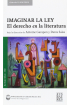 Imaginar la ley: el derecho en la literatura