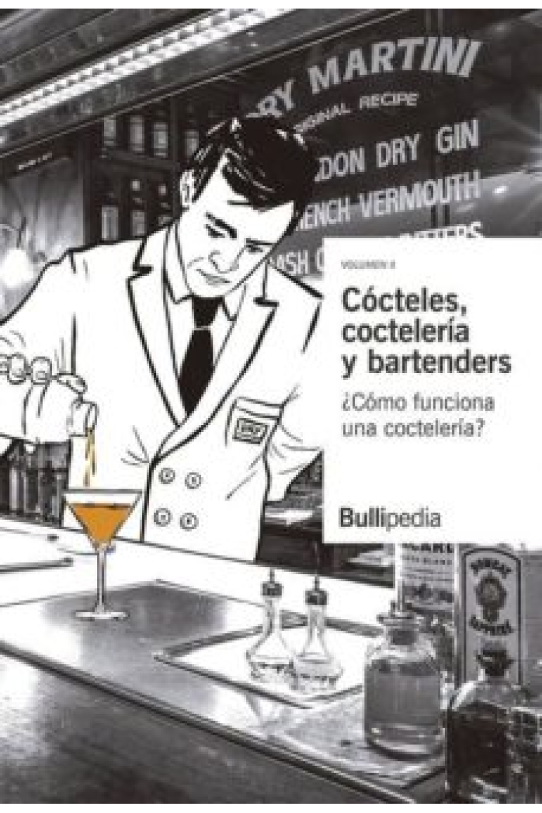 Cócteles, coctelería y bartenders. ¿Cómo funciona una coctelería? (Bullipedia)