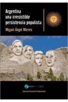 Argentina, una irresistible persistencia populista