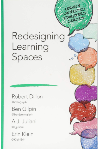 Redesigning Learning Spaces (Corwin Connected Educators Series)