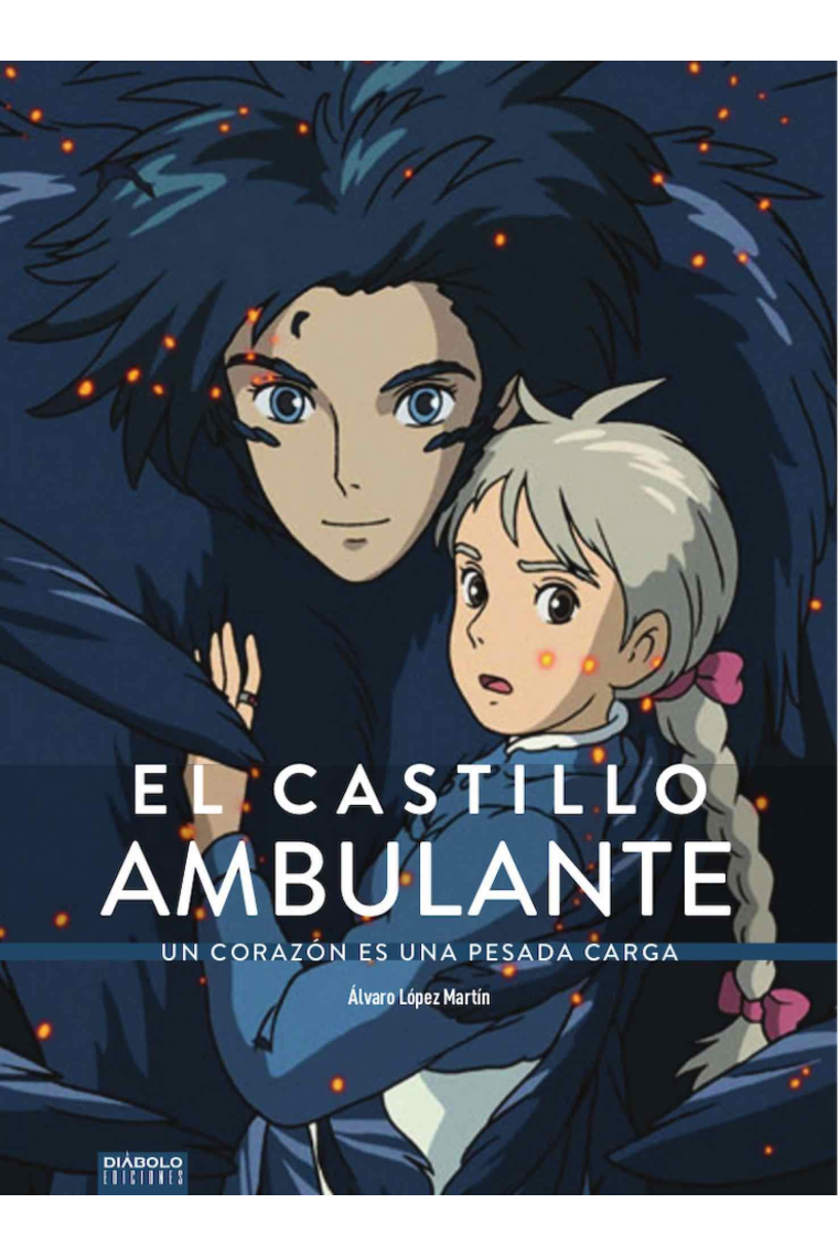 El Castillo Ambulante. Un Corazon Es Una Pesada Carga