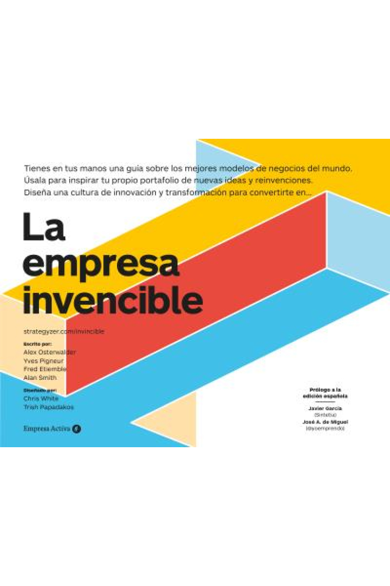 La empresa invencible. Las estrategias de modelos de negocios de las mejores empresas del mundo