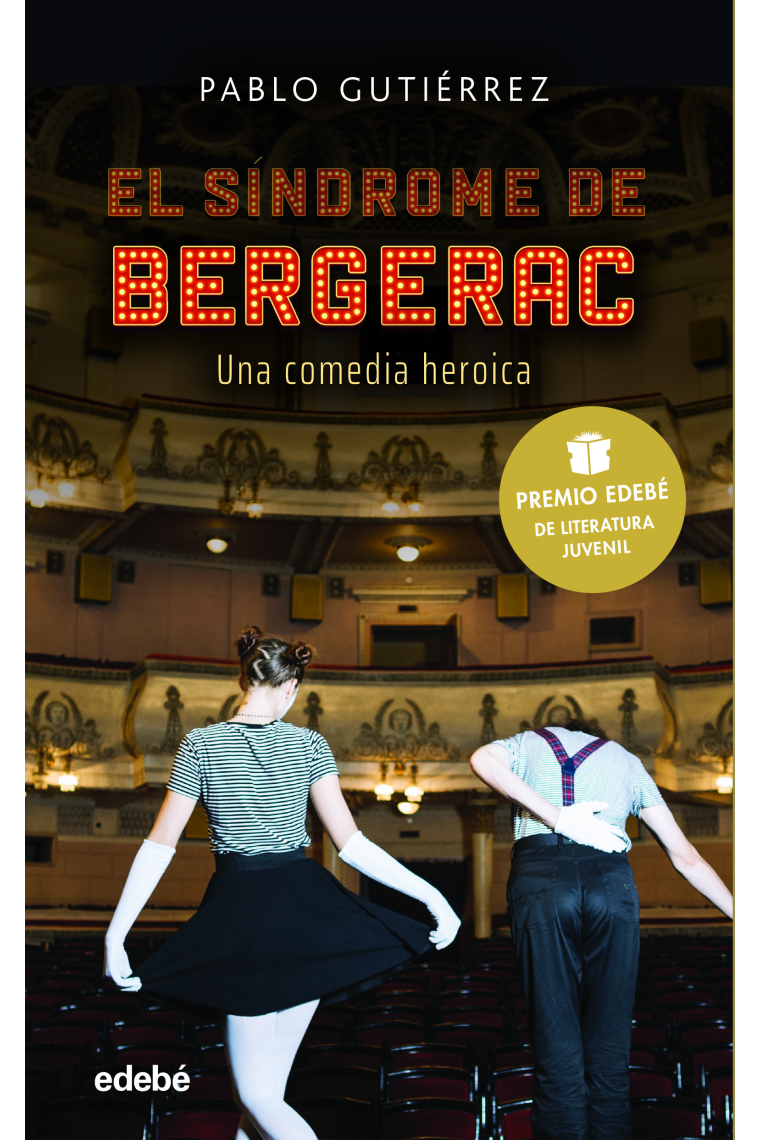 El síndrome Bergerac, una comedia heroica (premio edebé de literatura juvenil 2021)