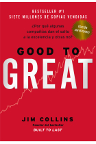 Good to Great. ¿Por qué algunas compañías dan el salto a la excelencia y otras no?