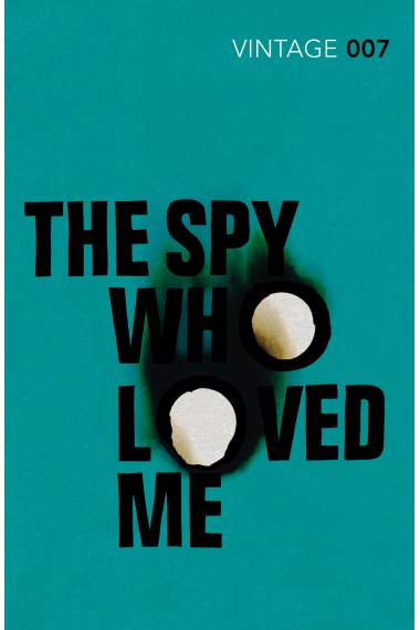 The Spy Who Loved Me (Vintage Classics - James Bond 007, 10)