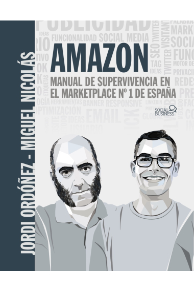 Amazon. Manual de supervivencia en el marketplace nº1 de España