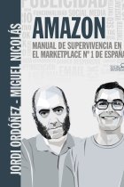 Amazon. Manual de supervivencia en el marketplace nº1 de España