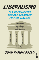 Liberalismo. Los 10 principios básicos del orden político liberal