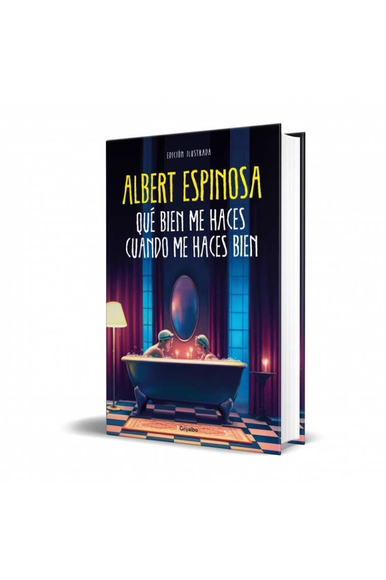 Qué bien me haces cuando me haces bien ·Ejemplar FIRMADO por el autor·