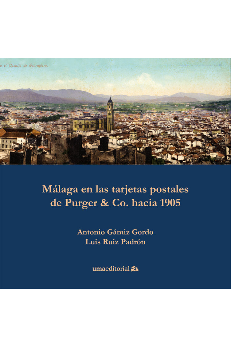 Málaga en las tarjetas postales de Purger & Co. hacia 1905