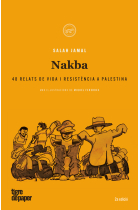 Nakba. Vida, exili i resistència a Palestina