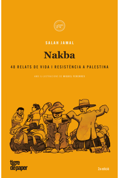 Nakba. Vida, exili i resistència a Palestina