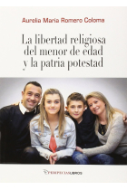 La libertad religiosa del menor de edad y la patria potestad