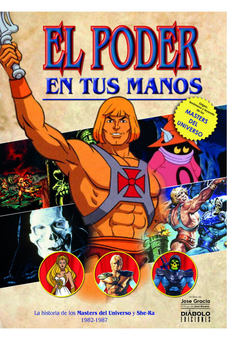 EL PODER EN TUS MANOS HISTORIA DE MASTERS DEL UNIVERSO 1982