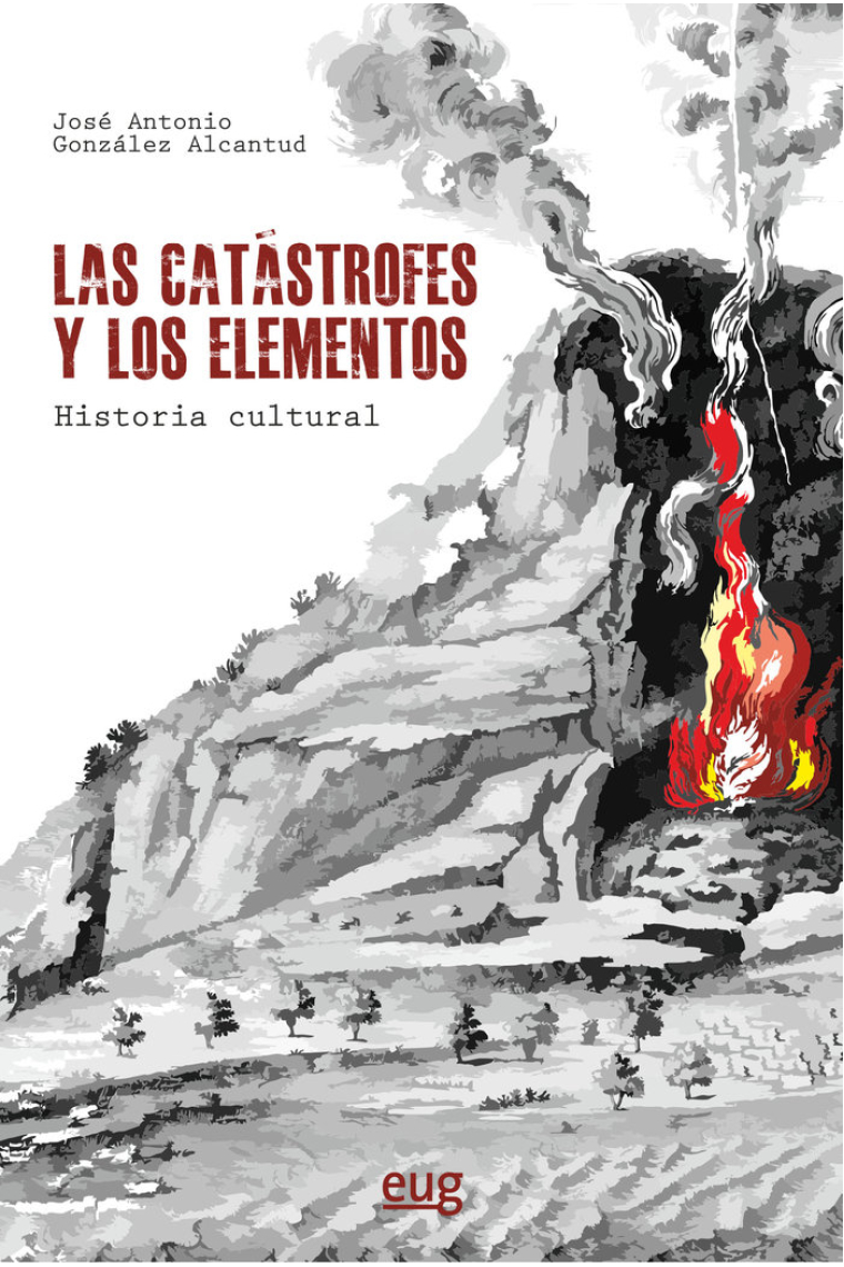 LAS CATASTROFES Y LOS ELEMENTOS: HISTORIA CULTURAL