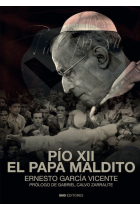 PIO XII EL PAPA MALDITO